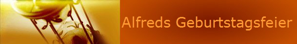 Alfreds Geburtstagsfeier