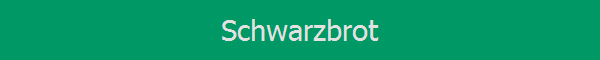 Schwarzbrot